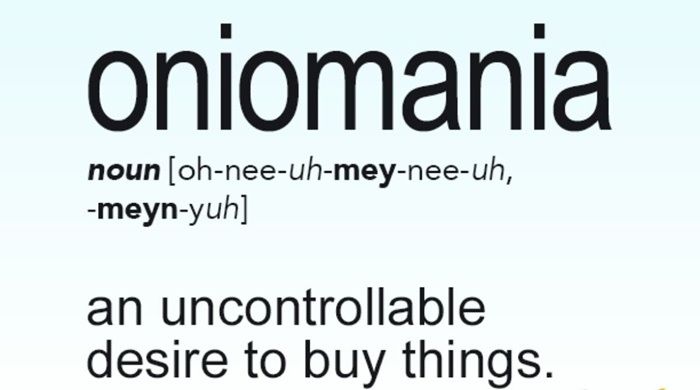 Chứng cuồng mua sắm (Oniomania) -Sự mất kiểm soát hành vi 1 Chứng cuồng mua sắm (Oniomania) -Sự mất kiểm soát hành vi