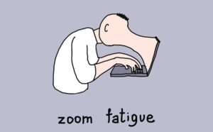 "Zoom Fatigue" - Họp Online Thực Sự Mệt Mỏi