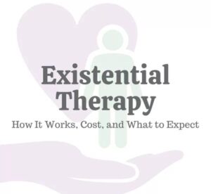 Liệu pháp Hiện sinh (Existential Therapy)