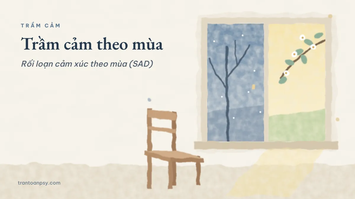 Trầm cảm theo mùa: Rối loạn cảm xúc theo mùa (SAD) là gì? 1 Tranh màu nước: cửa sổ nửa chiều đông xám, nửa ánh xuân, chiếc ghế trống bên cạnh; chữ Trầm cảm theo mùa